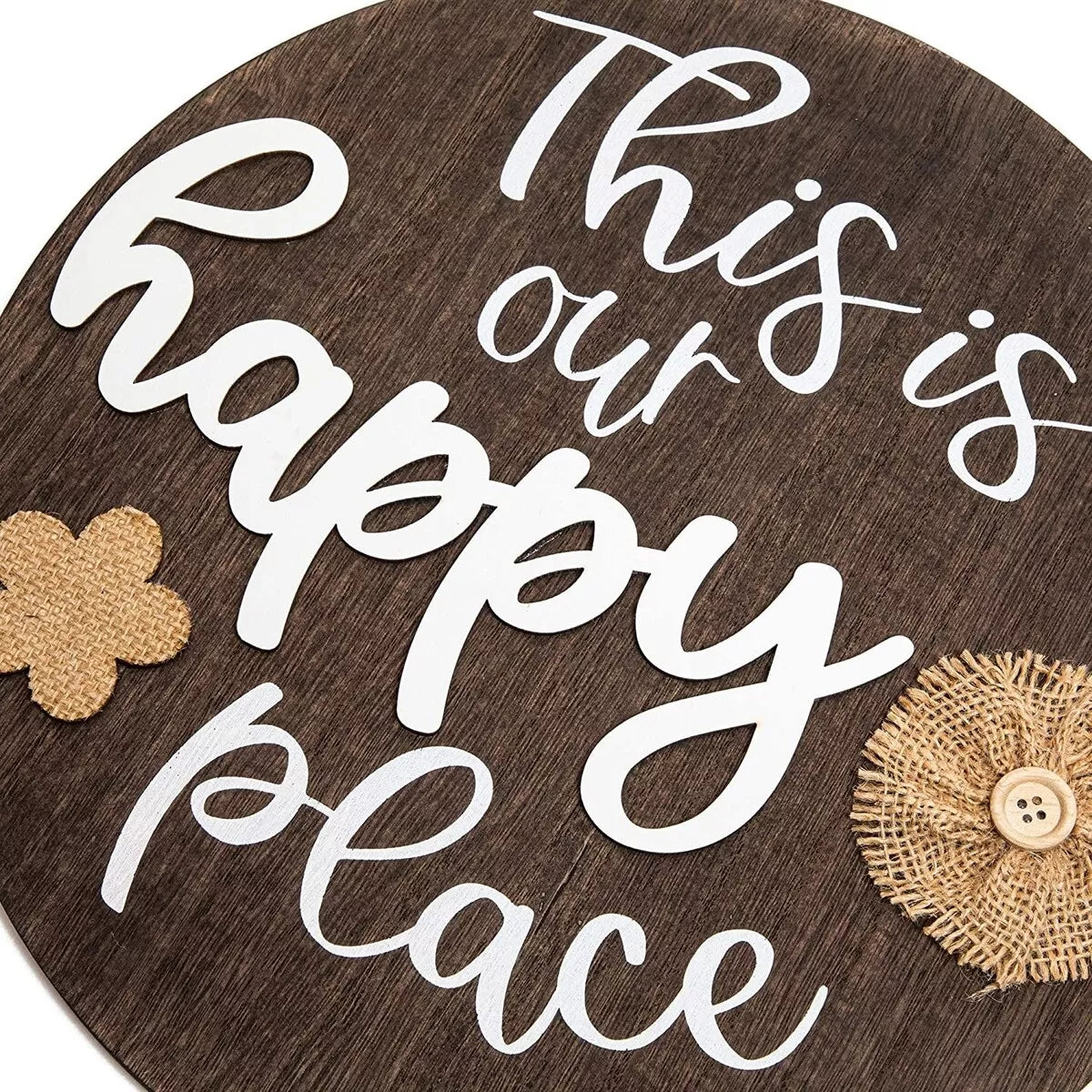 Wooden Round Hanging Plaque Burlap 'This is Our Happy Place'