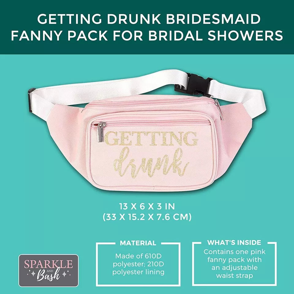 Getting Drunk Bridesmaid Fanny Pack for Bridal Shower Bachelorette Party, Pink